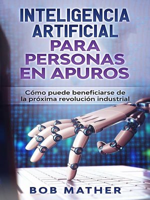 cover image of Inteligencia Artificial Para Personas en Apuros